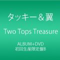 Two Tops Treasure (CD+DVD) (初回生産限定盤B)