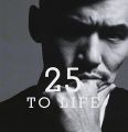 『25 To Life(初回生産限定盤)』