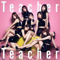 52nd Single「Teacher Teacher」初回限定盤