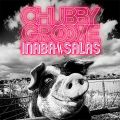 CHUBBY GROOVE(初回限定盤)(DVD付)