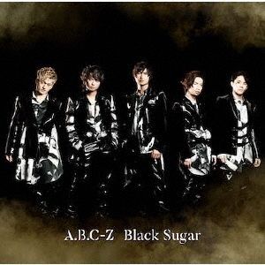 A.B.C-Z／Black Sugar（初回限定盤A／CD+DVD）