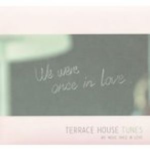 「テラスハウス」〜TERRACE HOUSE TUNES-We were once in love(CD)(2
