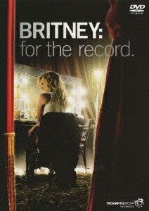 Britney:For The Record〜私のすべてを〜