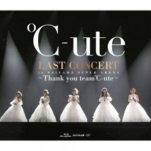℃-ute ラストコンサート in さいたまスーパーアリーナ 〜Thank you team℃-ute〜【Blu-ray】