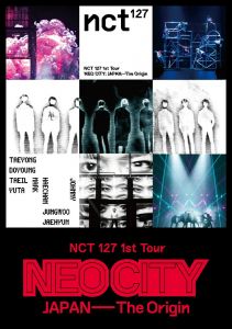NCT 127 1st Tour 'NEO CITY : JAPAN - The Origin'(スマプラ対応)
