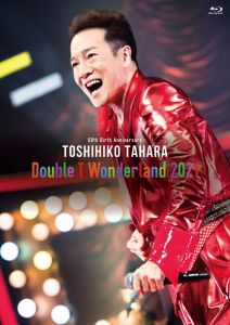 60th Birth Anniversary Double T Wonderland 2021 LIVE in Tokyo International Forum Hall A【Blu-ray】