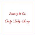 Only Holy Story