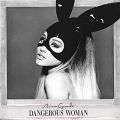 Dangerous Woman (International Deluxe)