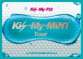 『Kis-My-MiNT Tour at 東京ドーム 2012.4.8(3大特典付! 初回生産限定盤) [DVD]』